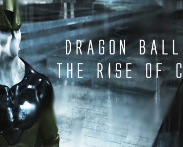 DRAGON BALL Z: THE RISE OF CELL Fan Film Is Incredible