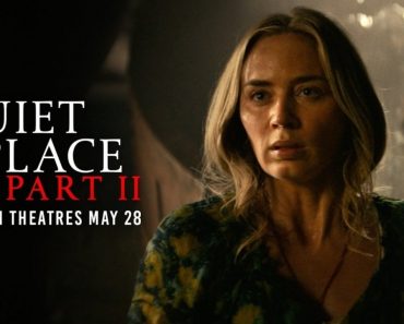 A Quiet Place Part II Final Trailer Released